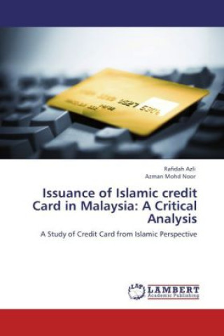 Könyv Issuance of Islamic credit Card in Malaysia Rafidah Azli