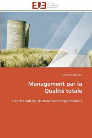 Buch Management Par La Qualit  Totale Hammou Azouzou