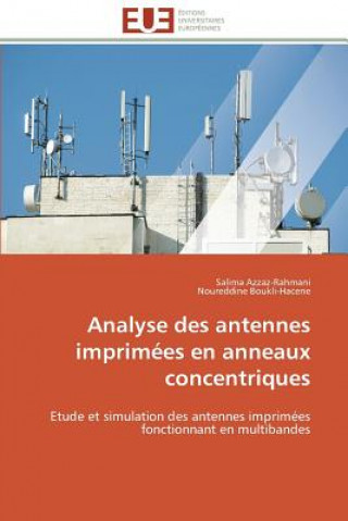 Kniha Analyse des antennes imprimees en anneaux concentriques Salima Azzaz-Rahmani