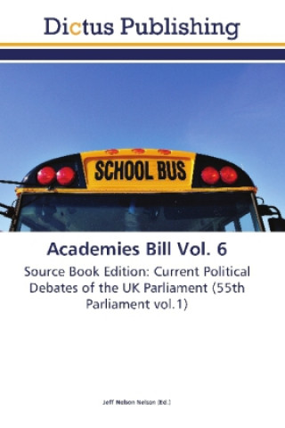 Kniha Academies Bill Vol. 6 Jeff Nelson Nelson