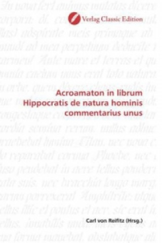 Kniha Acroamaton in librum Hippocratis de natura hominis commentarius unus Carl von Reifitz