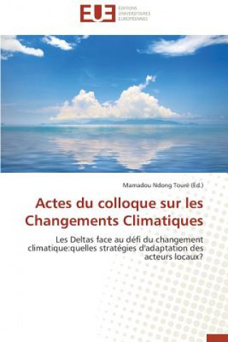 Książka Actes Du Colloque Sur Les Changements Climatiques Toure-M