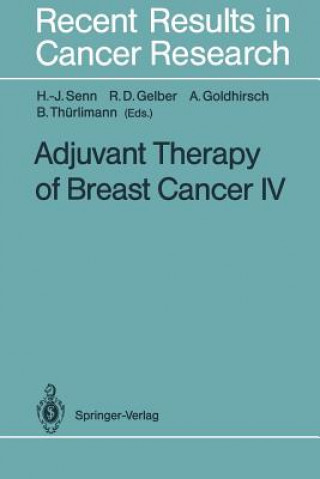 Könyv Adjuvant Therapy of Breast Cancer IV Richard D. Gelber