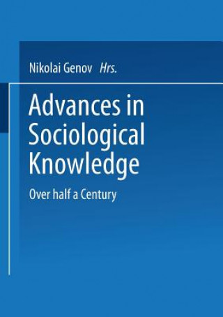 Carte Advances in Sociological Knowledge Nikolai Genov