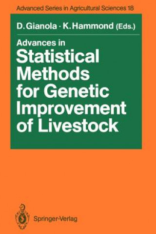 Könyv Advances in Statistical Methods for Genetic Improvement of Livestock Daniel Gianola