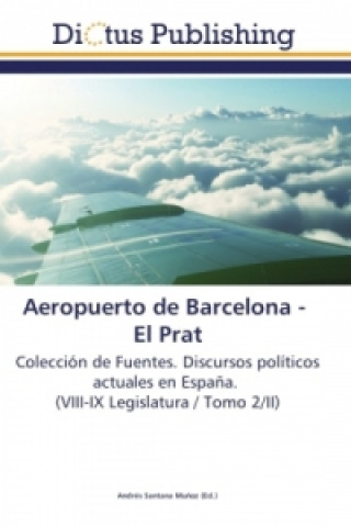 Kniha Aeropuerto de Barcelona - El Prat Andrés Santana Muñoz