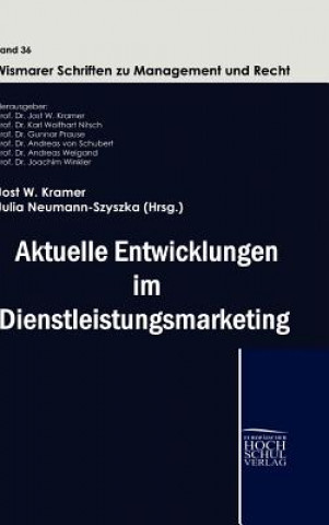 Buch Aktuelle Entwicklungen im Dienstleistungmarketing Jost W. Kramer