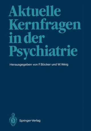 Carte Aktuelle Kernfragen in der Psychiatrie Felix Böcker