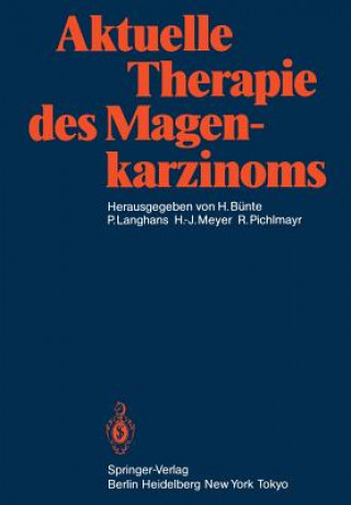 Kniha Aktuelle Therapie des Magenkarzinoms H. Bünte