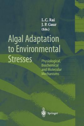 Kniha Algal Adaptation to Environmental Stresses J. P. Gaur