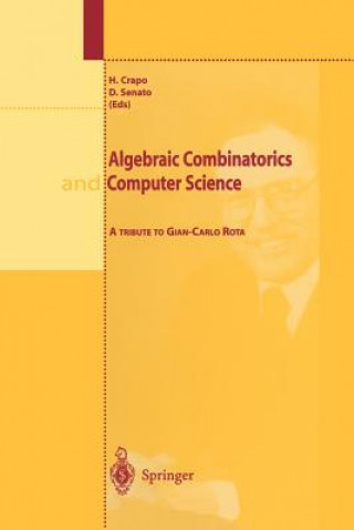 Carte Algebraic Combinatorics and Computer Science H. Crapo