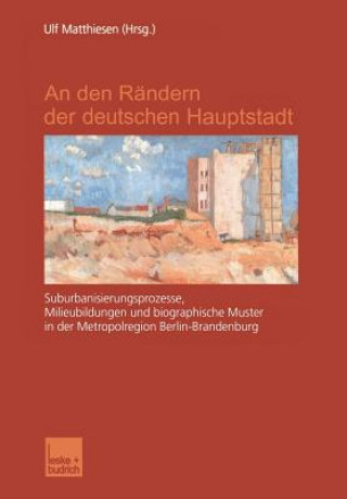 Książka Den R ndern Der Deutschen Hauptstadt Ulf Matthiesen