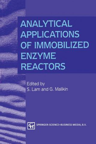 Kniha Analytical Applications of Immobilized Enzyme Reactors S. Lam