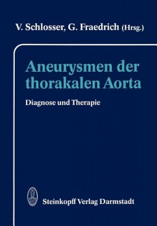 Kniha Aneurysmen der Thorakalen Aorta V. Schlosser