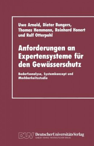 Knjiga Anforderungen an Expertensysteme für den Gewässerschutz Uwe Arnold