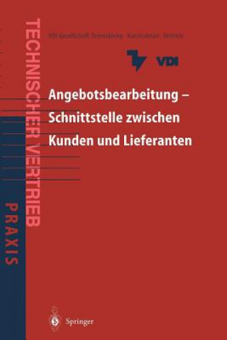 Book Angebotsbearbeitung - Schnittstelle zwischen Kunden und Lieferanten Entwicklung-Konstruktion-Vertrieb Vdi