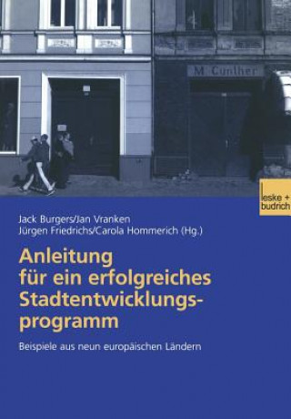 Kniha Anleitung Fur Ein Erfolgreiches Stadtentwicklungsprogramm Jack Burgers