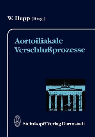 Könyv Aortoiliakale Verschlußprozesse Wolfgang Hepp