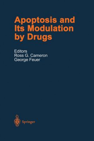 Książka Apoptosis and Its Modulation by Drugs Ross G. Cameron