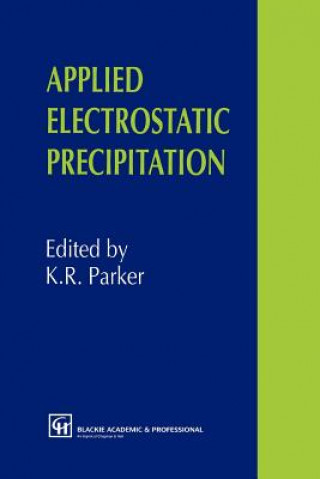 Kniha Applied Electrostatic Precipitation K. R. Parker