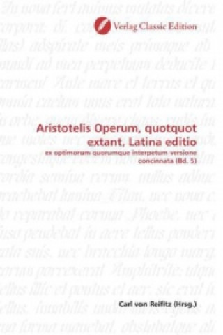 Könyv Aristotelis Operum, quotquot extant, Latina editio Carl von Reifitz