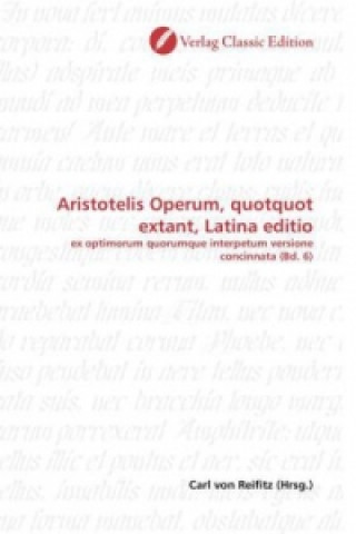 Carte Aristotelis Operum, quotquot extant, Latina editio Carl von Reifitz