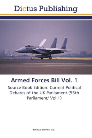 Kniha Armed Forces Bill Vol. 1 Rebecca Simmons