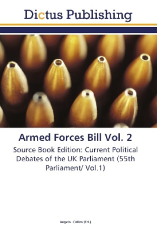Książka Armed Forces Bill Vol. 2 Angela Collins