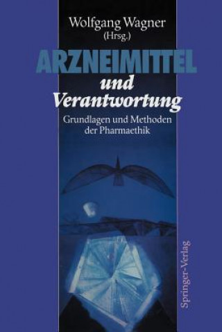 Kniha Arzneimittel und Verantwortung Wolfgang Wagner
