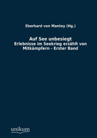 Buch Auf See unbesiegt Eberhard Von Mantey