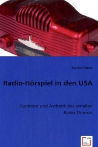 Kniha Radio-Hörspiel in den USA Joachim Baars