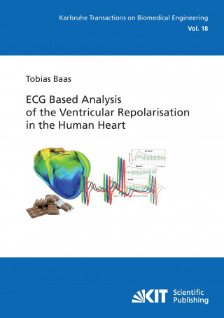 Kniha ECG Based Analysis of the Ventricular Repolarisation in the Human Heart Tobias Baas