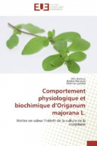 Kniha Comportement physiologique et biochimique d Origanum majorana L. Olfa Baâtour