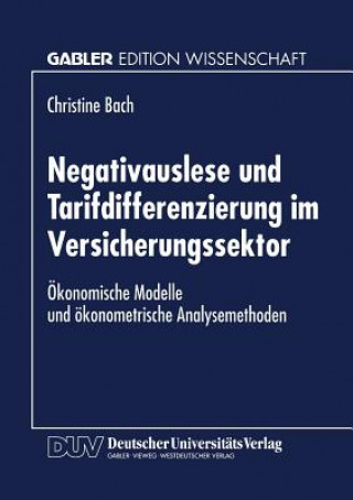 Kniha Negativauslese Und Tarifdifferenzierung Im Versicherungssektor Christine Bach