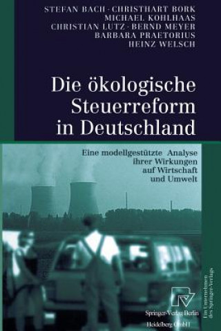 Книга Die OEkologische Steuerreform in Deutschland Stefan Bach