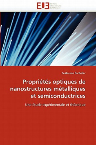 Knjiga Propri t s Optiques de Nanostructures M talliques Et Semiconductrices Guillaume Bachelier