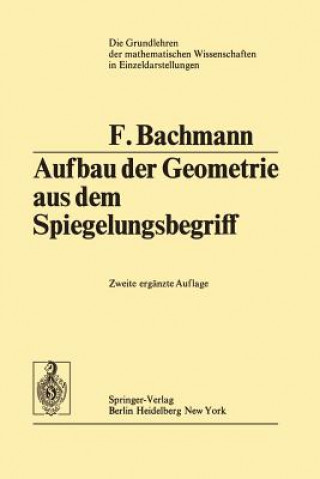 Buch Aufbau der Geometrie aus dem Spiegelungsbegriff Friedrich Bachmann