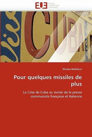 Buch Pour Quelques Missiles de Plus Nicolas Badalassi