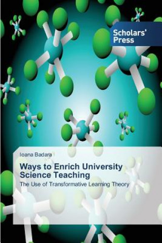 Könyv Ways to Enrich University Science Teaching Ioana Badara