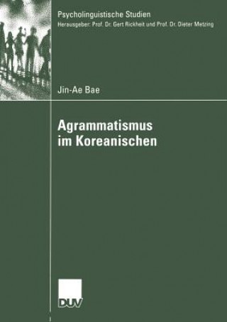 Carte Agrammatismus im Koreanischen Jin-Ae Bae