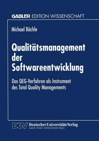 Książka Qualit tsmanagement Der Softwareentwicklung Michael Bächle
