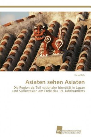 Livre Asiaten sehen Asiaten Gesa Bälz