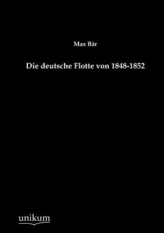 Könyv deutsche Flotte von 1848-1852 Max B R