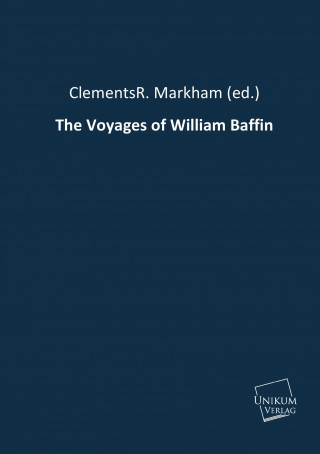 Könyv The Voyages of William Baffin William Baffin