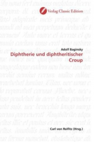 Книга Diphtherie und diphtheritischer Croup Adolf Baginsky