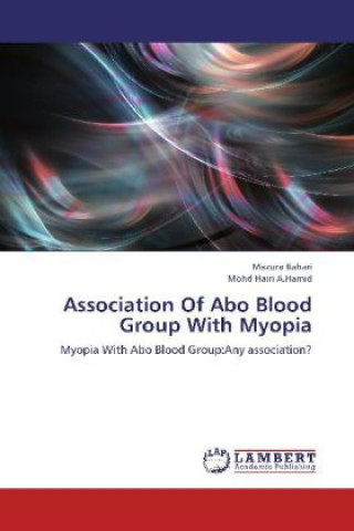 Knjiga Association Of Abo Blood Group With Myopia Mazura Bahari
