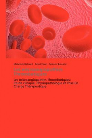 Carte Les Microangiopathies Thrombotiques Mabrouk Bahloul