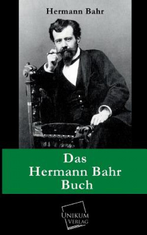 Книга Hermann Bahr Buch Hermann Bahr