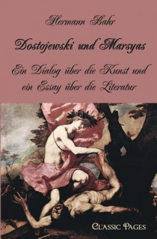 Kniha Dostojewski und Marsyas Hermann Bahr