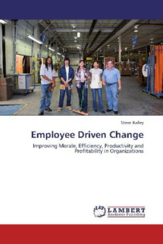 Книга Employee Driven Change Steve Bailey